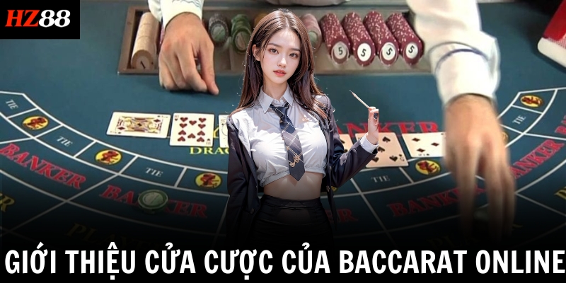 Giới thiệu cửa cược của Baccarat online