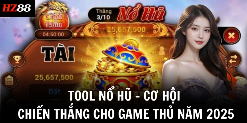 tool no hu co hoi chien thang cho game thu nam 2025